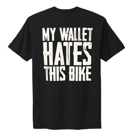 “MY WALLET HATES THIS BIKE”