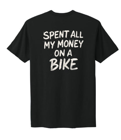 “SPENT ALL MY MONEY ON A BIKE”