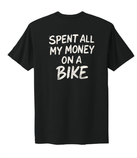 “SPENT ALL MY MONEY ON A BIKE”