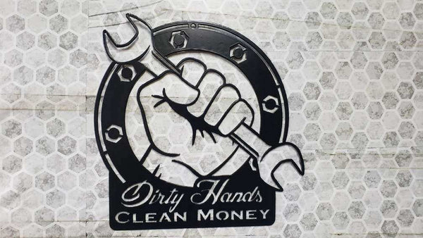 Dirty Hands Clean Money Metal Sign – Hard Work Shop or Garage Wall Art ...