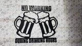 No working during drinking hours man cave, bar sign wall decor garage art workshop items mancave items for bars - Martin Metalworks