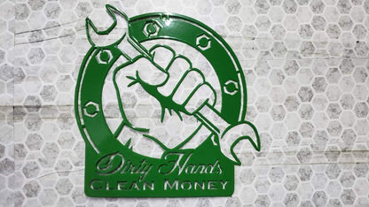 Dirty hands clean money man cave, bar sign wall decor garage art workshop items mancave items for bars - Martin Metalworks